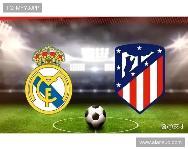 皇马与马竞巅峰对决再燃激情决战马德里荣耀之夜 皇马与马竞巅峰对决再燃激情决战马德里荣耀之夜